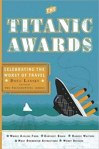 The Titanic Awards by Doug Lansky