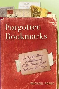 Forgotten Bookmarks by Michael Popek