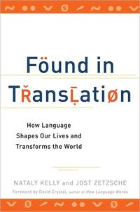 Found In Translation by Nataly Kelly