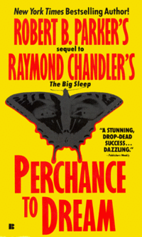 Perchance to Dream by Robert B. Parker