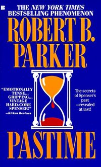 Pastime by Robert B. Parker