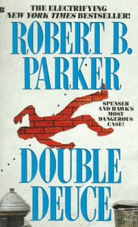 Double Deuce by Robert B. Parker