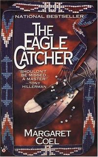 The Eagle Catcher by Margaret Coel