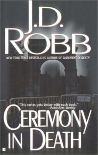 Ceremony in Death by J.D. Robb
