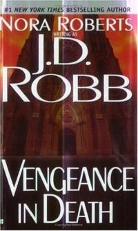 Vengeance in Death by J.D. Robb