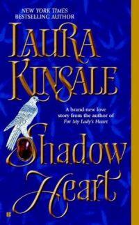 Shadow Heart by Laura Kinsale