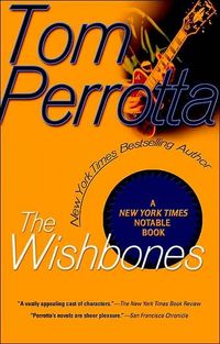 The Wishbones by Tom Perrotta