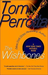 The Wishbones by Tom Perrotta