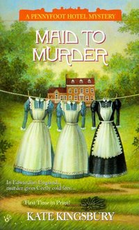 Maid To Murder by Kate Kingsbury