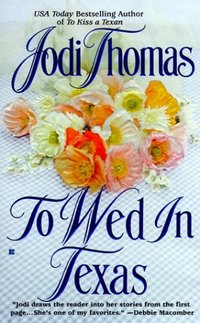 To Wed in Texas by Jodi Thomas