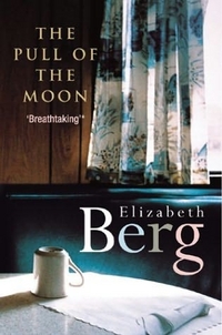 The Pull of the Moon by Elizabeth Berg