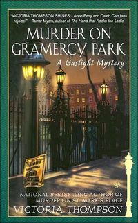 Murder on Gramercy Park by Victoria Thompson