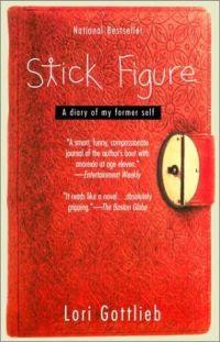 Stick Figure by Lori Gottlieb