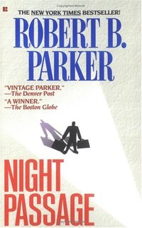 Night Passage by Robert B. Parker