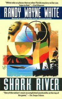 Shark River by Randy Wayne White