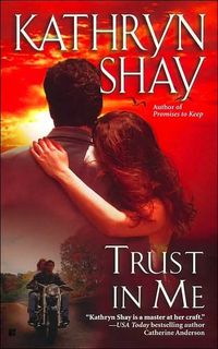 Trust in Me by Kathryn Shay