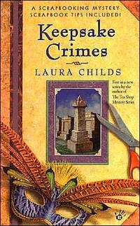 Keepsake Crimes by Laura Childs