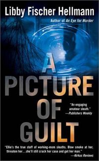 A Picture of Guilt by Libby Fischer Hellmann