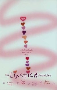 The Lipstick Chronicles by Fiona Kelly