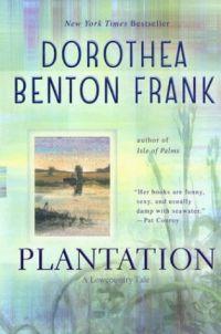 Plantation by Dorothea Benton Frank