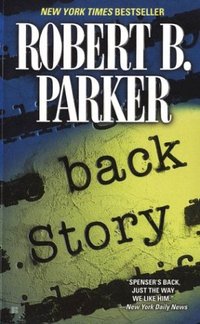 Back Story by Robert B. Parker