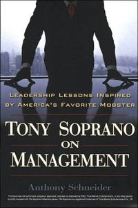 Tony Soprano On Management by Anthony Schneider