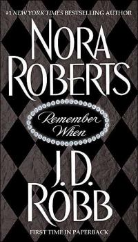 Excerpt of Remember When by J.D. Robb