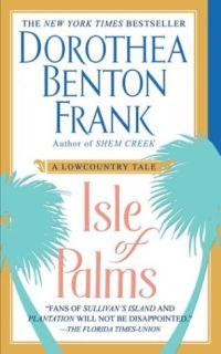 Isle of Palms by Dorothea Benton Frank