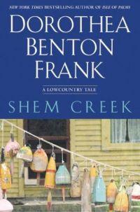 Shem Creek by Dorothea Benton Frank