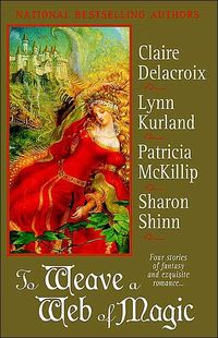 To Weave A Tale of Magic by Claire Delacroix
