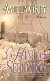 A Hint Of Seduction by Amelia Grey