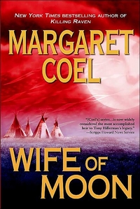 Wife Of Moon by Margaret Coel