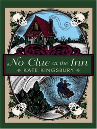 No Clue At The Inn by Kate Kingsbury
