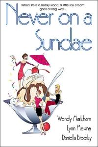 Never on a Sundae by Wendy Markham