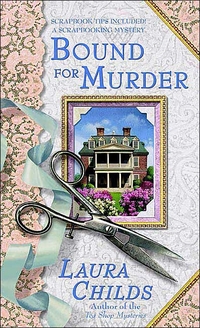 Bound for Murder by Laura Childs