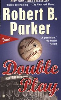 Double Play by Robert B. Parker