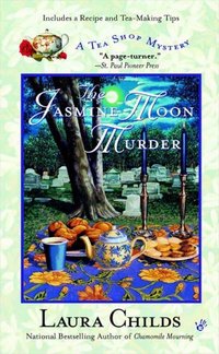 Jasmine Moon Murder by Laura Childs
