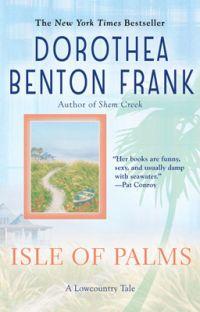 Excerpt of Isle of Palms by Dorothea Benton Frank