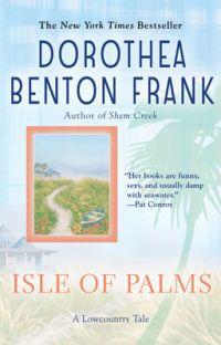 Isle of Palms by Dorothea Benton Frank