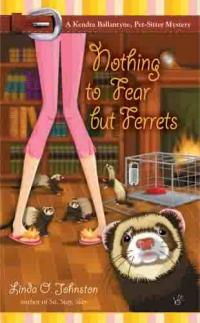 Nothing To Fear But Ferrets by Linda O. Johnston