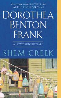 Shem Creek by Dorothea Benton Frank