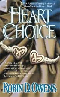 Heart Choice by Robin D. Owens