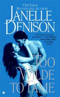 Too Wilde to Tame by Janelle Denison