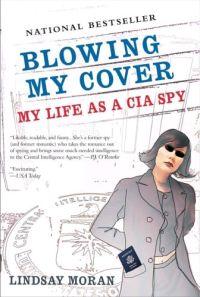 Blowing My Cover by Lindsay Moran