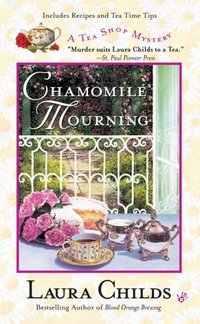 Chamomile Mourning by Laura Childs