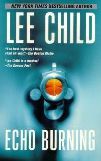 Echo Burning by Lee Child