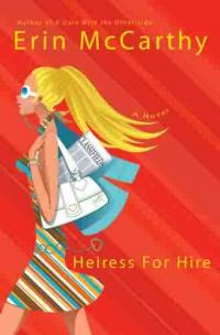 Heiress for Hire by Erin McCarthy
