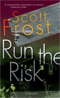 Run The Risk by Scott Frost