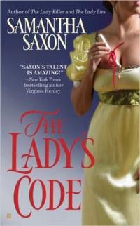 The Lady's Code by Samantha Saxon