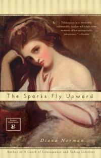 The Sparks Fly Upward by Diana Norman